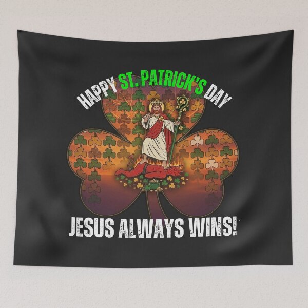 Item preview, HAPPY ST. PATRICKS DAY | JESUS ALWAYS WINS! designed and sold by UnboundFull.