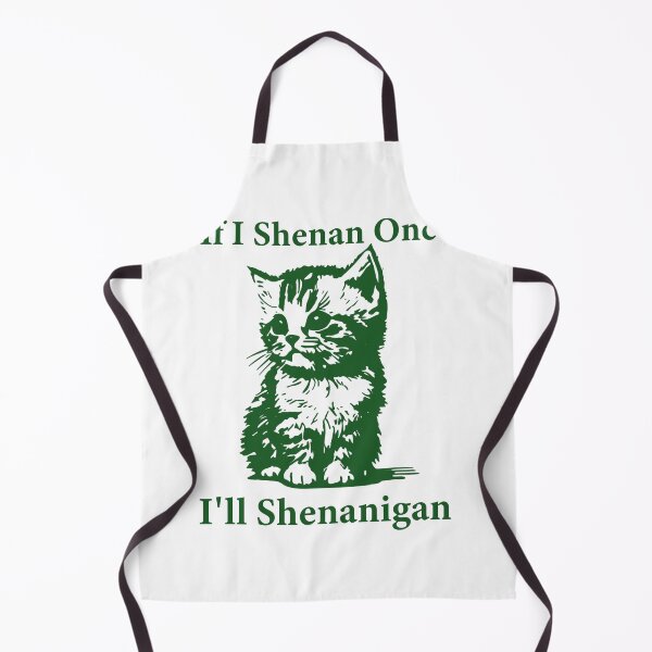Item preview, If I Shenan Once I’ll Shenanigan Funny Cat Lover designed and sold by GigiBonny.