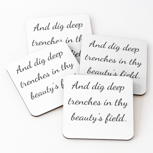 Item preview, "And dig deep trenches in thy beauty’s field" - handwriting black designed and sold by ariksworld.