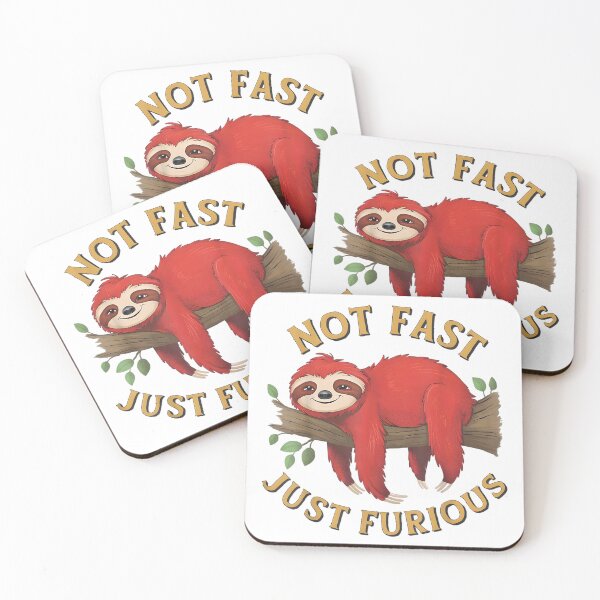 Item preview, Funny Sloth Not Fast Not Furious  designed and sold by KarlWade.