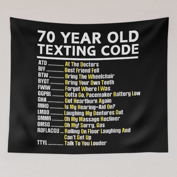 Item preview, 70 Year Old Senior Texting Code designed and sold by SonnyZDavis.