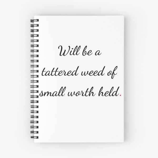Item preview, "Will be a tattered weed of small worth held" - handwriting black designed and sold by ariksworld.
