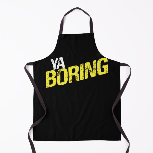 Item preview, Ya Boring  designed and sold by SUHELS.