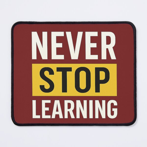 Item preview, Never Stop Learning – Motivational Typography Design designed and sold by OwnYourMood.