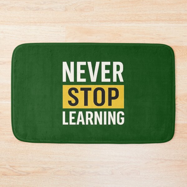 Item preview, Never Stop Learning – Motivational Typography Design designed and sold by OwnYourMood.