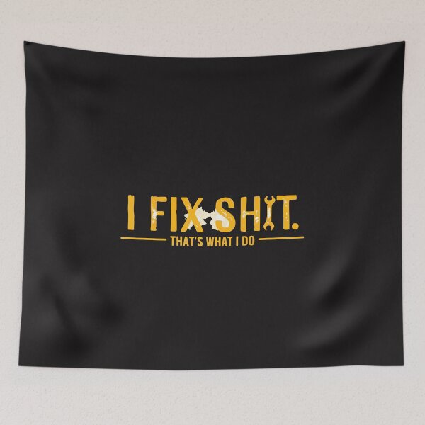 Item preview, I Fix Shit Thats What I Do Funny Mechanic Humor designed and sold by kiralynstration.