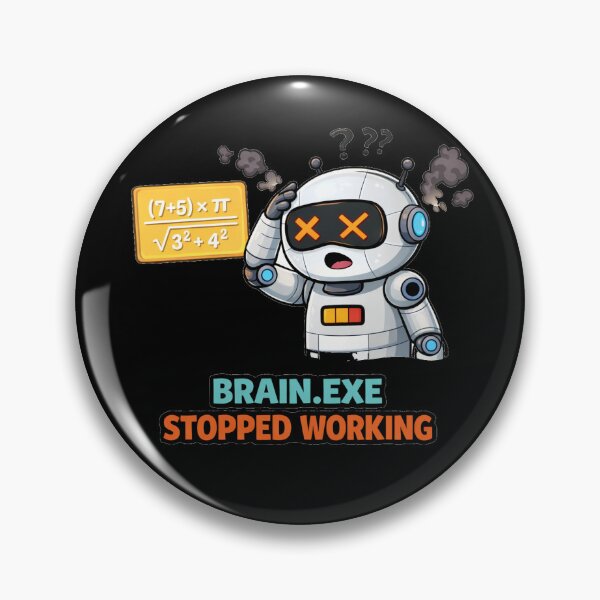 Artikelvorschau, Brain.exe funktioniert nicht mehr – Lustiger Roboter entworfen und verkauft von the-dovlat.