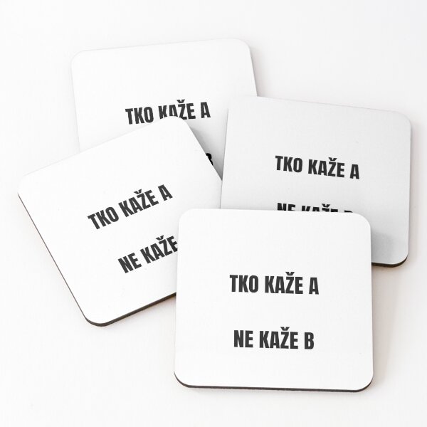 Item preview, Tko kaze A ne kaze B uzrecica humor designed and sold by Dmitrij63.