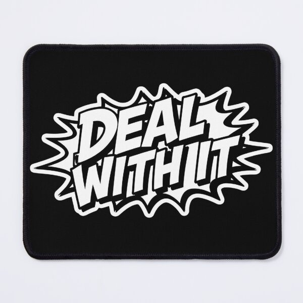 Item preview, Deal With It designed and sold by ELdante.