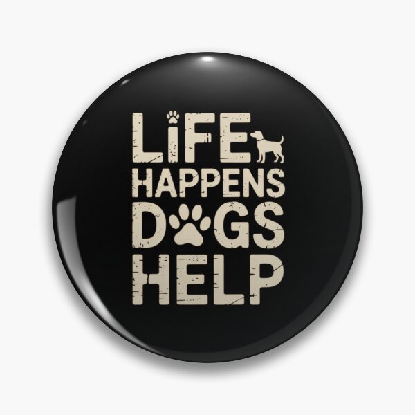 Item preview, Life Happens Dogs Help Vintage Distressed Dog Lover Typography designed and sold by PROPera-design.