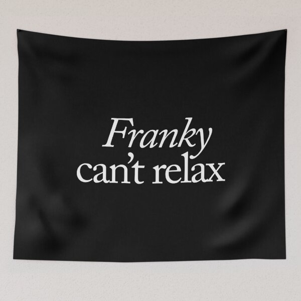 Item preview, Frankly can't relax designed and sold by SpilloDesign.