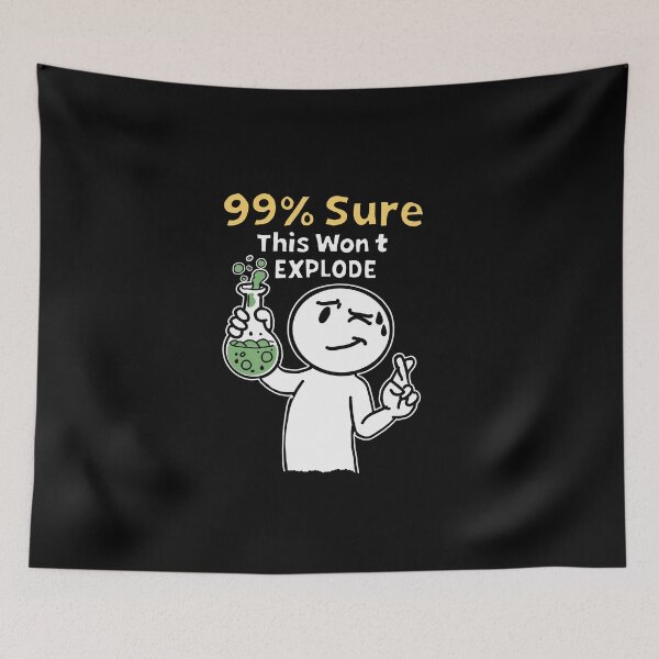 Item preview, 99% Sure This Won’t Explode Funny Chemistry Lab Humor Scientist Shirt designed and sold by Popstudio85.