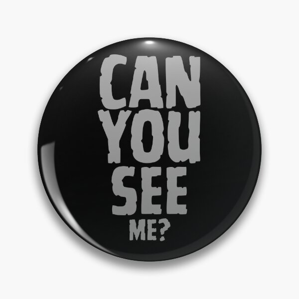 Item preview, Can you see me? - casual gift designed and sold by TobiasLogic.
