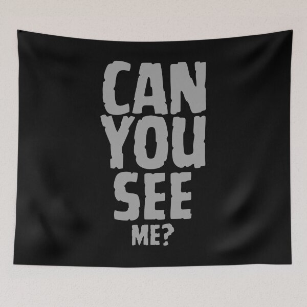 Item preview, Can you see me? - casual gift designed and sold by TobiasLogic.