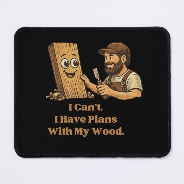 Artikelvorschau, Lustiges T-Shirt für Holzbearbeiter – Ich kann nicht, ich habe Pläne mit meinem Holz | Humorvolles Geschenk für Schreiner entworfen und verkauft von HubCreates.