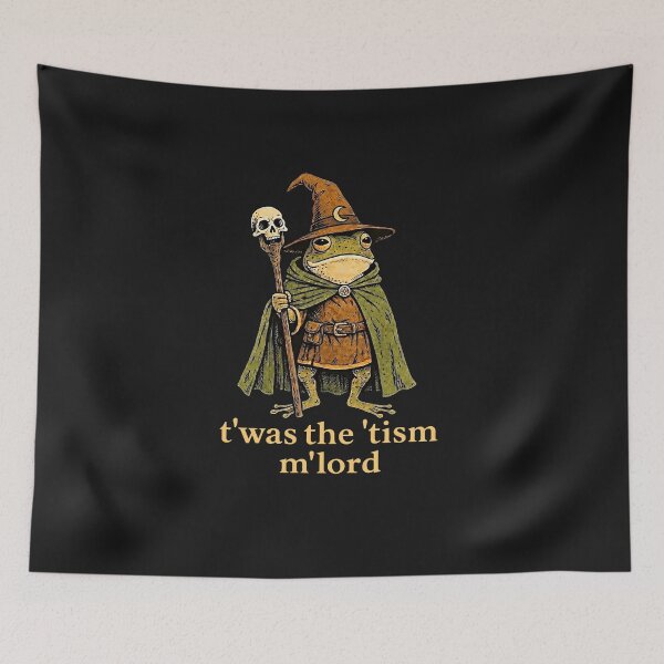 Item preview, T'was The 'Tism M'Lord Frog Wizard Tism  designed and sold by FrankIsabel.