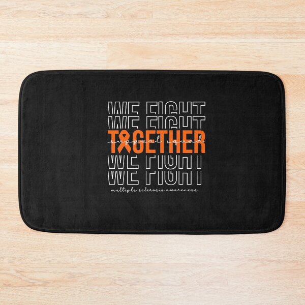 Item preview, We Fight Together Multiple Sclerosis Awareness Support Squad  designed and sold by FrankIsabel.