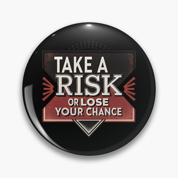 Item preview, Take a Risk  designed and sold by Creative Line Prints.