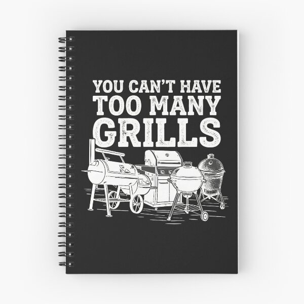 Item preview, You Can't Have Too Many Grills Funny BBQ Gear Grilling  designed and sold by FrankIsabel.