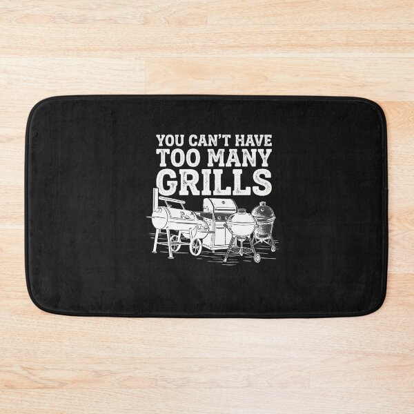 Item preview, You Can't Have Too Many Grills Funny BBQ Gear Grilling  designed and sold by FrankIsabel.