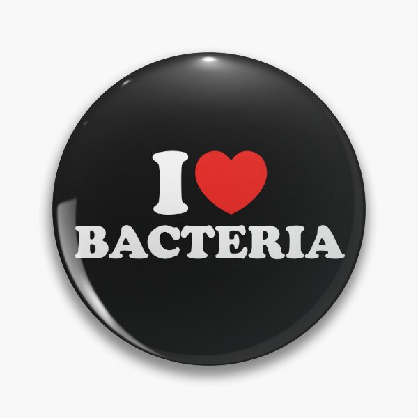 Item preview, I Love Bacteria designed and sold by shitpostee.
