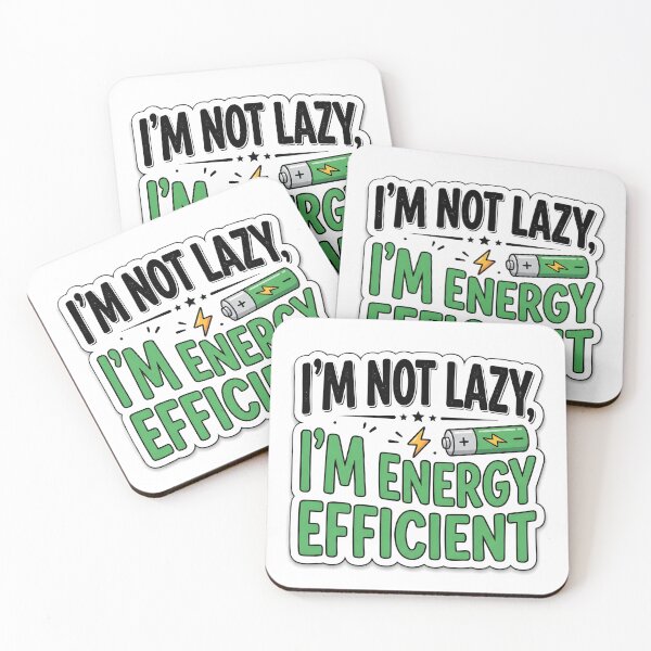 Item preview, I'm Not Lazy I'm Energy Efficient Funny Sarcastic Quote Sticker Design designed and sold by MCV-Designs.