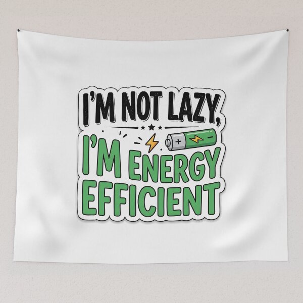 Item preview, I'm Not Lazy I'm Energy Efficient Funny Sarcastic Quote Sticker Design designed and sold by MCV-Designs.