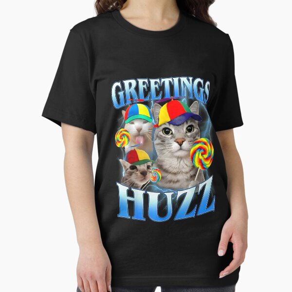 Greetings Huzz T-Shirts for Sale | Redbubble