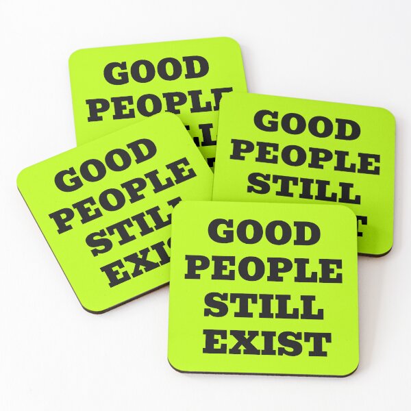 Item preview, Good People Still Exist – Positive Kindness Message designed and sold by WakeNBake-Tees.