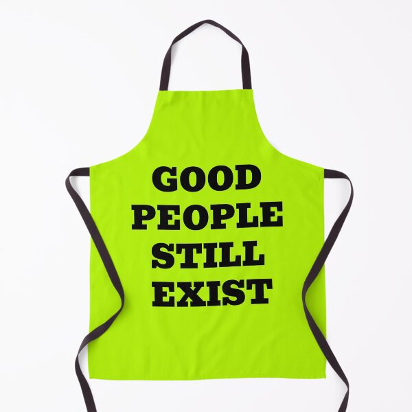 Item preview, Good People Still Exist – Positive Kindness Message designed and sold by WakeNBake-Tees.