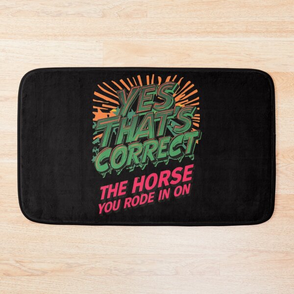 Item preview, Yes That's Correct and The Horse You Rode in On designed and sold by Tom-Apex-Art.