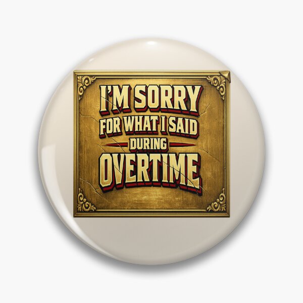 Item preview, I’m Sorry for What I Said During Overtime Funny Basketball Fan Shirt designed and sold by POD DYNASTY | Original Print On Demand T-Shirt Graphics.