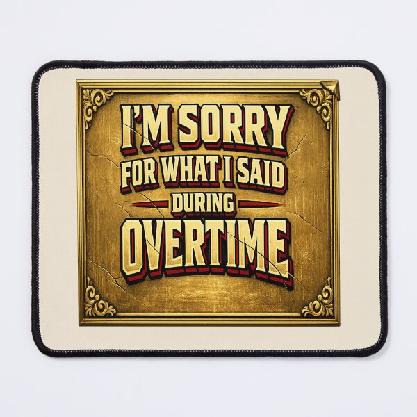Item preview, I’m Sorry for What I Said During Overtime Funny Basketball Fan Shirt designed and sold by POD DYNASTY | Original Print On Demand T-Shirt Graphics.