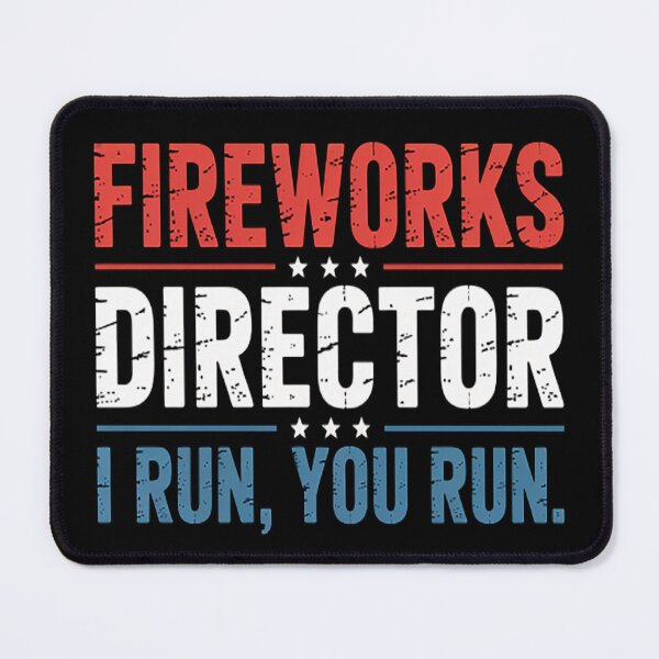 Item preview, 4th Of July Fireworks Director I Run You Run designed and sold by gandebro.