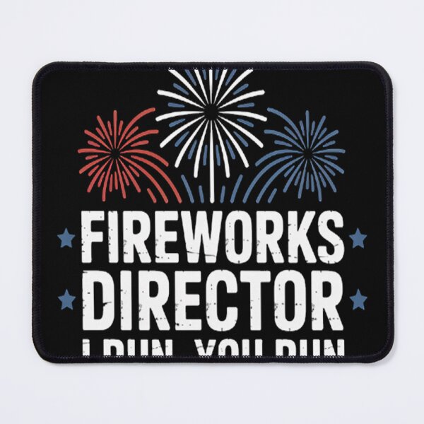 Item preview, 4th of July Fireworks director I run you run designed and sold by gandebro.