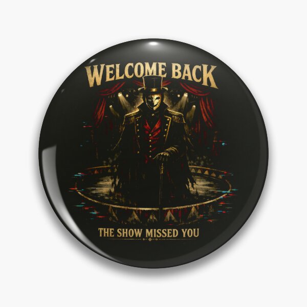 Item preview, Welcome Back The Show Missed You Dark Circus Creepy Ringmaster designed and sold by SplashTastic.