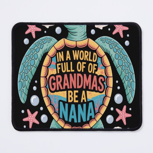 Item preview, In A World Full Of Grandmas Be A Nana Summer Beach Turtle designed and sold by CottonCandyPrin.