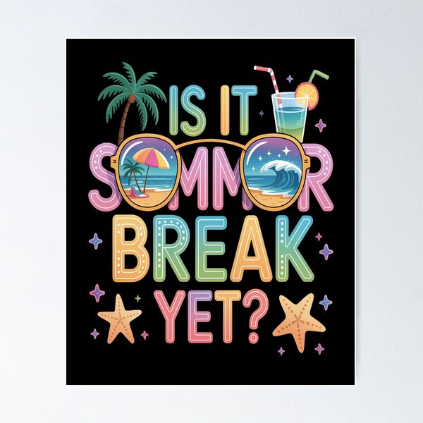 Item preview, Is It Summer Break Yet Teacher End of Year Teacher Off Duty designed and sold by CottonCandyPrin.