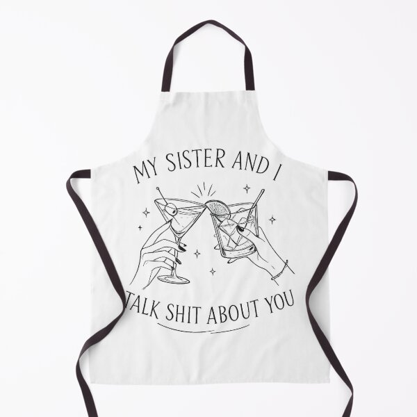 Item preview, My Sister and I Talk Shit About You – Funny Sister Drinking Shirt, Sarcastic Best Friend Gossip designed and sold by tiazre.
