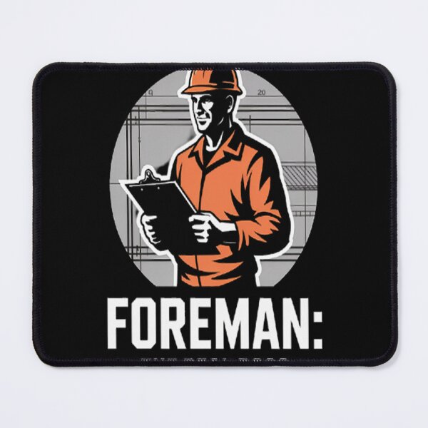 Item preview, Foreman The Real Boss Construction Leader designed and sold by gandebro.