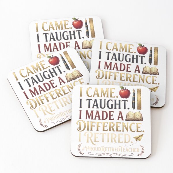 Item preview, I Came I Taught I Made a Difference i Retired #proudretiredteacher designed and sold by VGAfanatic.