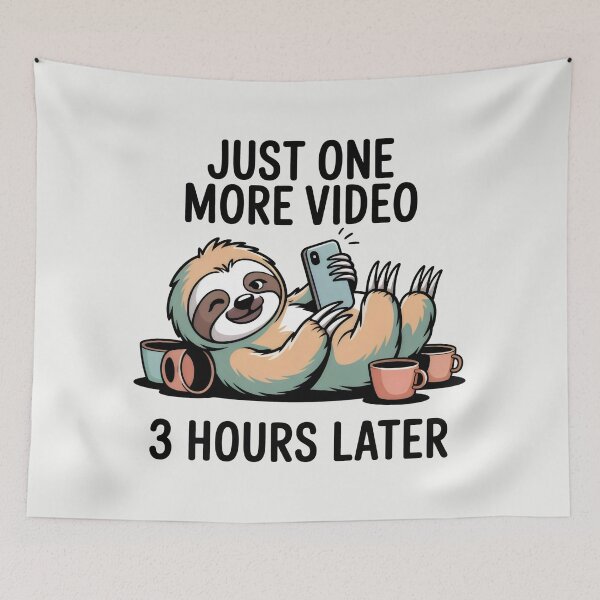 Item preview, Just One More Video Sloth Procrastination Internet Culture designed and sold by SplashTastic.