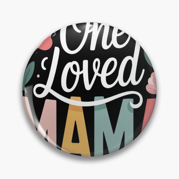 Item preview, One Loved Mama Mother's Day Mom designed and sold by CottonCandyPrin.