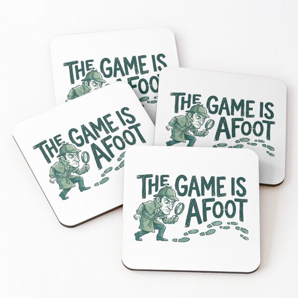 Item preview, The Game Is Afoot Sherlock Holmes Detective Quote designed and sold by Fenay Designs.