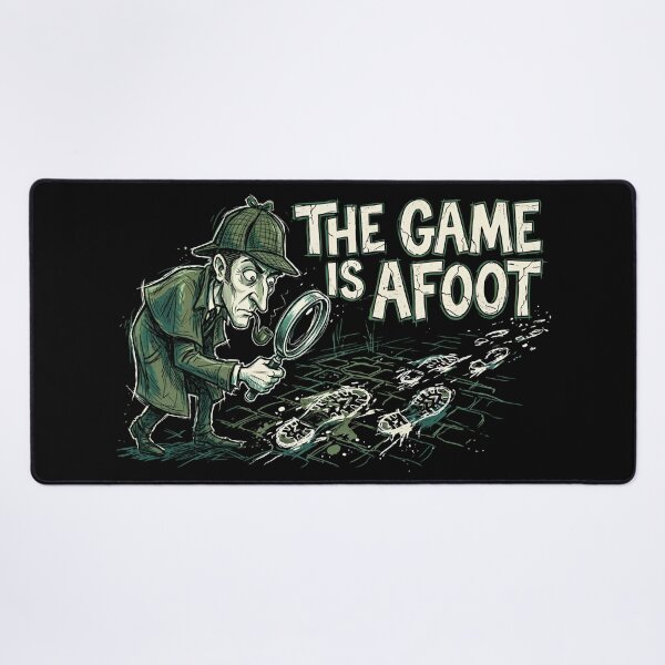 Item preview, The Game Is Afoot Sherlock Holmes Pipe Quote designed and sold by Fenay Designs.