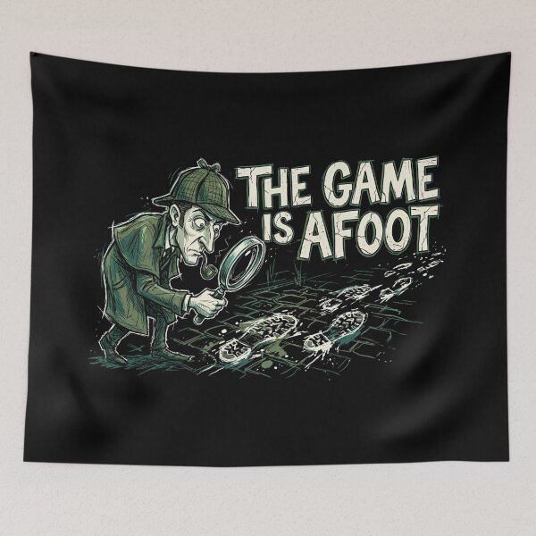 Item preview, The Game Is Afoot Sherlock Holmes Pipe Quote designed and sold by Fenay Designs.
