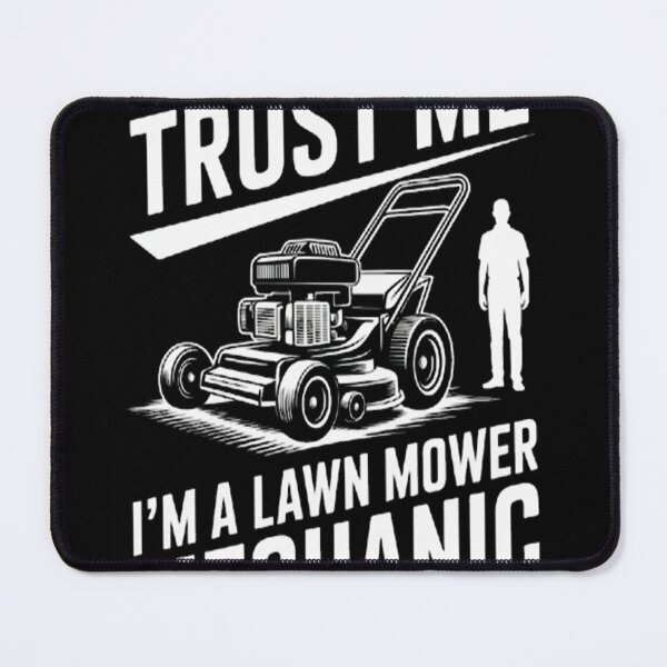 Item preview, Gardening Father Trust Me I'm a Lawn Mower Mechanic designed and sold by gandebro.
