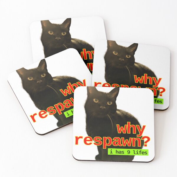 Item preview, cats have 9 lives - they do not need to respawn in a computer game ! designed and sold by LittleGreyMan2026.