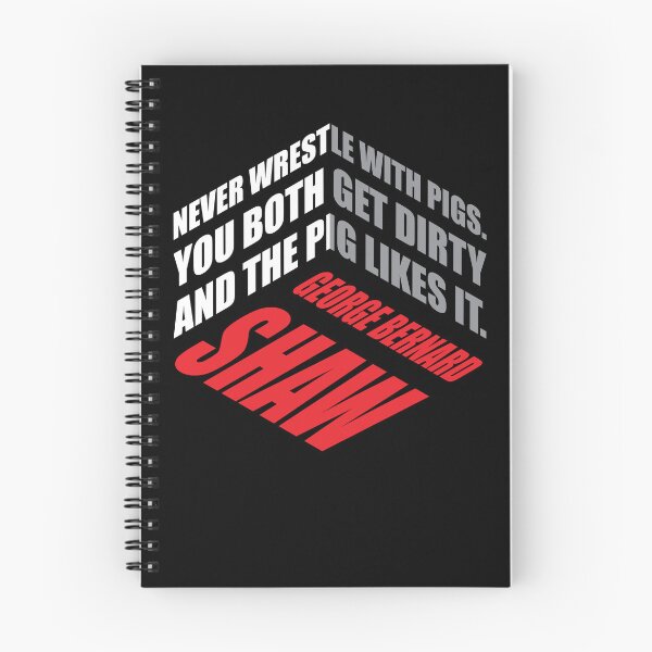 Item preview, Never Wrestle With Pigs – George Bernard Shaw Quote | Isometric Typography Design designed and sold by simpledarkwavewisdom.