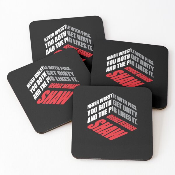 Item preview, Never Wrestle With Pigs – George Bernard Shaw Quote | Isometric Typography Design designed and sold by simpledarkwavewisdom.